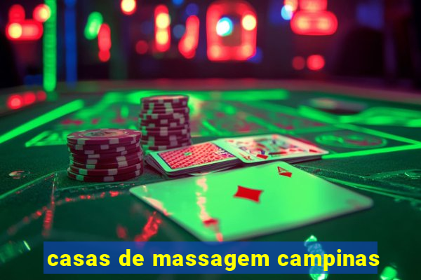 casas de massagem campinas